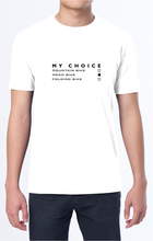 Load image into Gallery viewer, My Choice Road Bike Tee
